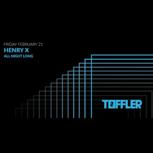 Toffler presents: Henry X - all night long